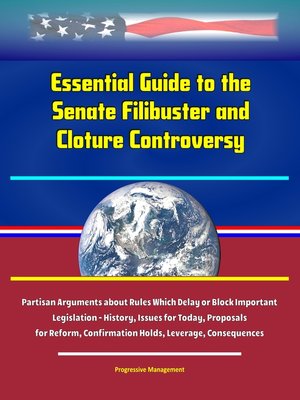 cover image of Essential Guide to the Senate Filibuster and Cloture Controversy